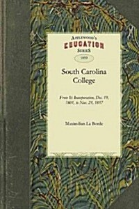 History of the South Carolina College (Paperback)