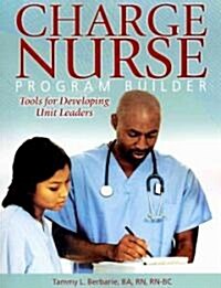 Charge Nurse Program Builder (Paperback)