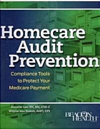 Homecare Audit Prevention (Loose Leaf, 1st)
