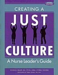 Creating a Just Culture (Paperback, 1st)