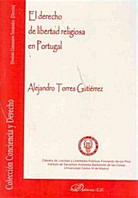 El derecho de libertad religiosa en Portugal / The Right of Religious Freedom in Portugal (Paperback)