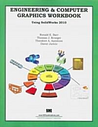 Engineering & Computer Graphics Workbook Using SolidWorks 2010 (Paperback, Workbook)