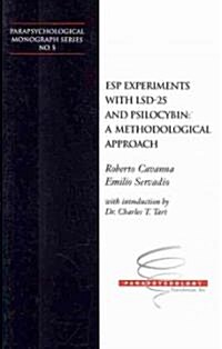 ESP Experiments with LSD-25 and Psilocybin: A Methodological Approach (Paperback)