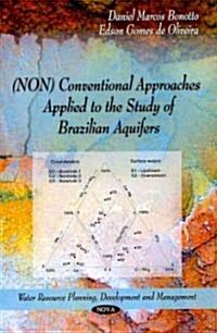 Non Conventional Approaches Applied to the Study of Brazilian Aquifers (Paperback, UK)