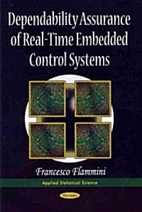 Dependability Assurance of Real-Time Embedded Control Systems (Paperback)