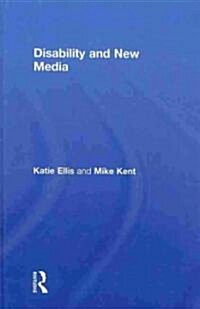 Disability and New Media (Hardcover)