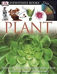 DK Eyewitness Books: Plant: Discover the Fascinating World of Plants [With CDROM and Fold-Out Wall Chart] (Hardcover, Revised)