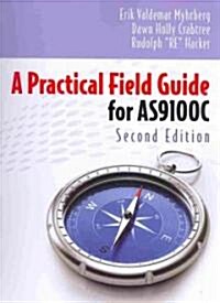 A Practical Field Guide for As9100c (Paperback, Spiral)