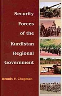 Security Forces of the Kurdistan Regional Government (Paperback)