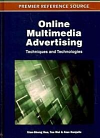 Online Multimedia Advertising: Techniques and Technologies (Hardcover)