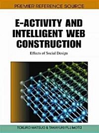 E-Activity and Intelligent Web Construction: Effects of Social Design (Hardcover)