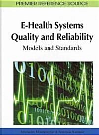 E-Health Systems Quality and Reliability: Models and Standards (Hardcover)