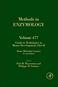 Guide to Techniques in Mouse Development, Part B: Mouse Molecular Genetics Volume 477 (Hardcover, 2)