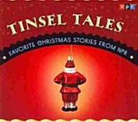 Tinsel Tales: Favorite Christmas Stories from NPR (Audio CD)