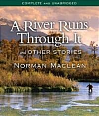 A River Runs Through It and Other Stories (Audio CD)