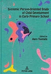 Systemic Person-Oriented Study of Child Development in Early Primary School (Hardcover)
