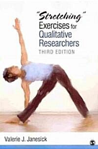 Stretching Exercises for Qualitative Researchers (Paperback, 3)