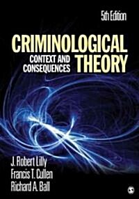 Criminological Theory: Context and Consequences (Paperback, 5)