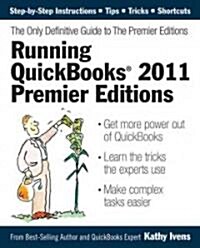 Running Quickbooks 2011 Premier Editions (Paperback)