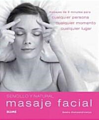 Masaje facial / Quick & Easy Face Massage (Paperback, Translation)