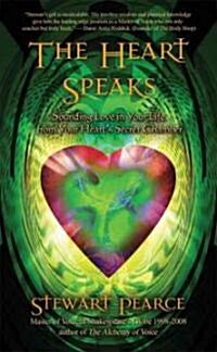 The Hearts Note : Sounding Love in Your Life from Your Hearts Secret Chamber (Paperback)