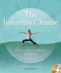 The Infertility Cleanse: Detox, Diet and Dharma for Fertility (Paperback)