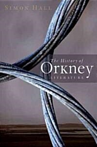 The History of Orkney Literature (Paperback)