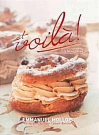 Et Voila: French Pastries from Choux Cafe (Hardcover)