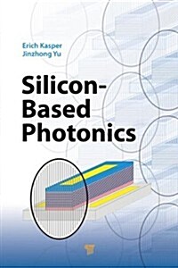 Silicon-Based Photonics (Hardcover)