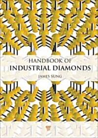 Handbook of Industrial Diamonds: Volume 2, Diamond Films and Carbon Coatings (Hardcover)