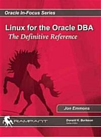 Linux for the Oracle DBA: The Definitive Reference (Paperback)