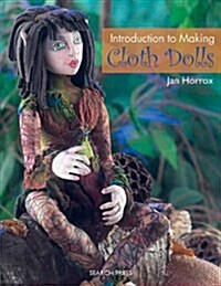 Introduction to Making Cloth Dolls (Paperback)