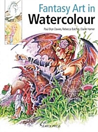 Fantasy Art in Watercolour (Paperback)