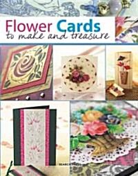 Flower Cards to Make and Treasure (Paperback)