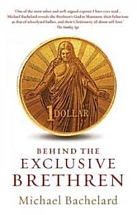 Behind the Exclusive Brethren (Paperback)