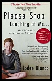 Please Stop Laughing at Me: One Womans Inspirational Story (Paperback)