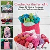 Crochet for the Fun of It (Hardcover, Reprint)