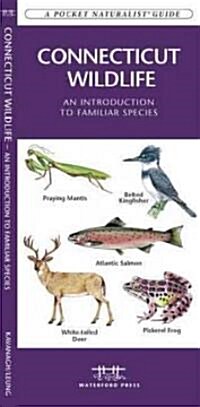 Connecticut Wildlife: A Folding Pocket Guide to Familiar Animals (Paperback)