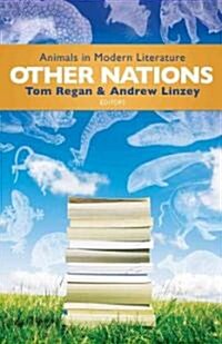 Other Nations: Animals in Modern Literature (Paperback)