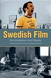 Swedish Film: An Introduction and a Reader (Hardcover)