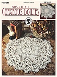 Absolutely Gorgeous Doilies (Paperback)