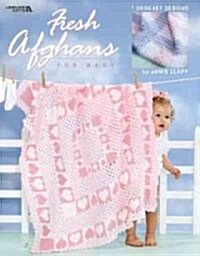 Fresh Afghans for Baby (Leisure Arts #3513) (Hardcover)