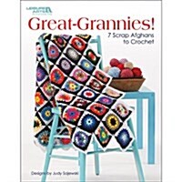 Great Grannies!: 7 Scrap Afghans to Crochet (Paperback)