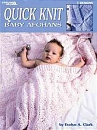 Quick Knit Baby Afghans (Leisure Arts #2894) (Paperback)