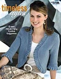Timeless Styles (Leisure Arts #4467) (Hardcover)