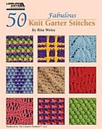 50 Fabulous Knit Garter Stitches (Paperback)