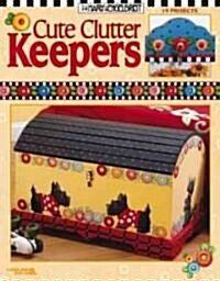 Mary Engelbreit: Cute Clutter Keepers (Leisure Arts #3444) (Hardcover)