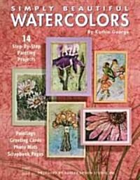 Simply Beautiful Watercolors (Paperback)