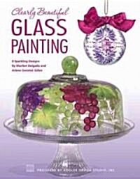 Clearly Beautiful Glass Painting (Paperback)
