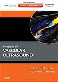 Principles of Vascular and Intravascular Ultrasound : Expert Consult - Online and Print (Hardcover)
